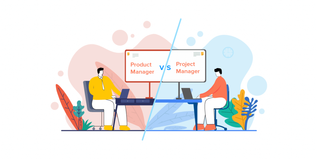 Project Managers vs Product Managers: Difference, Roles & Challenges