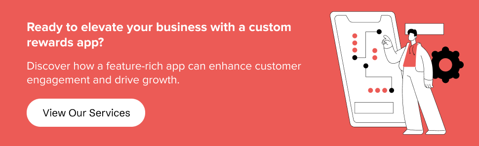 partner with us to elevate your business with a custom rewards app