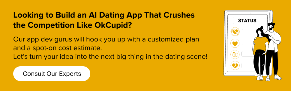 Build an AI Dating App That Crushes the Competition Like OkCupid