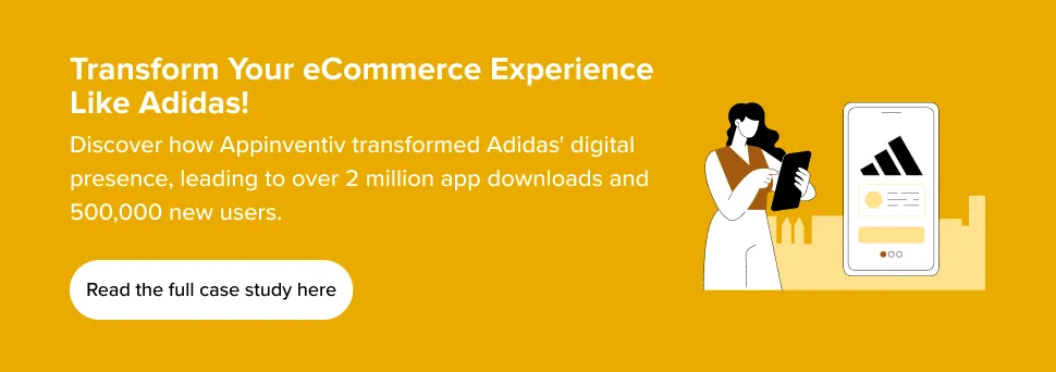 Transform Your eCommerce Experience Like Adidas