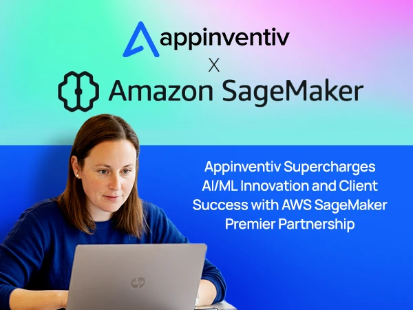 Appinventiv Supercharges AI/ML Innovation and Client Success with AWS SageMaker Premier Partnership