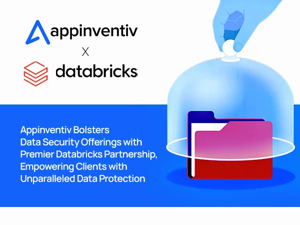 Appinventiv Bolsters Data Security Offerings with Premier Databricks Partnership, Empowering Clients with Unparalleled Data Protection