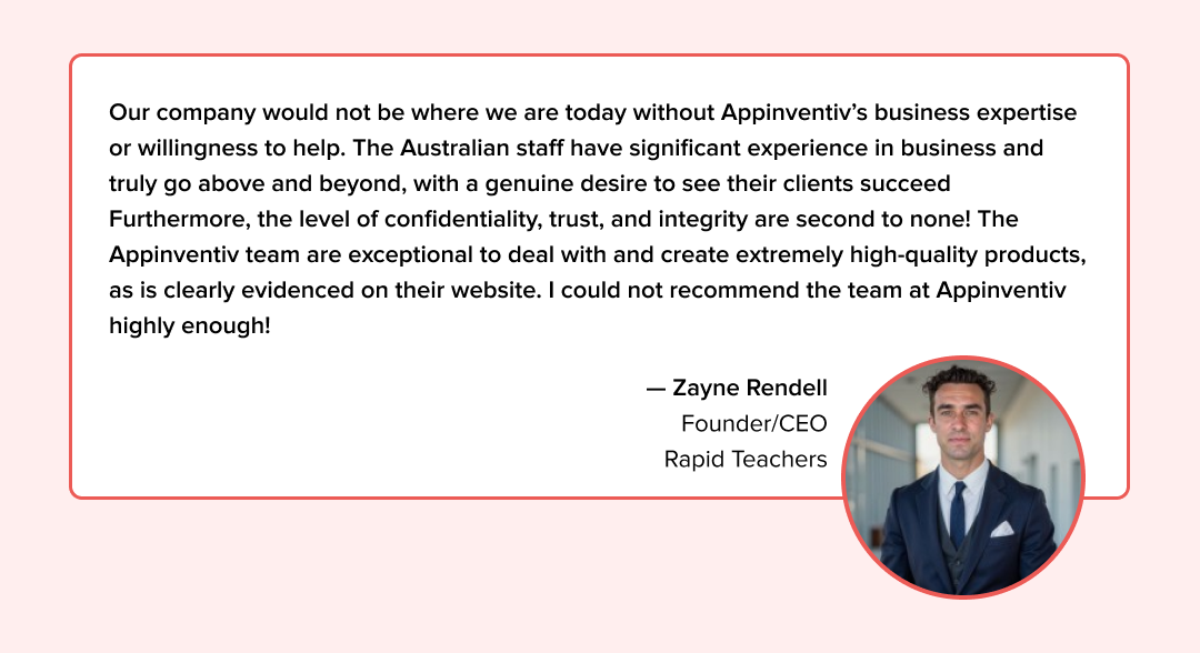 Client Testimonial of One of Our Australia-Based Client [Zayne Rendell, CEO (Rapid Teachers)